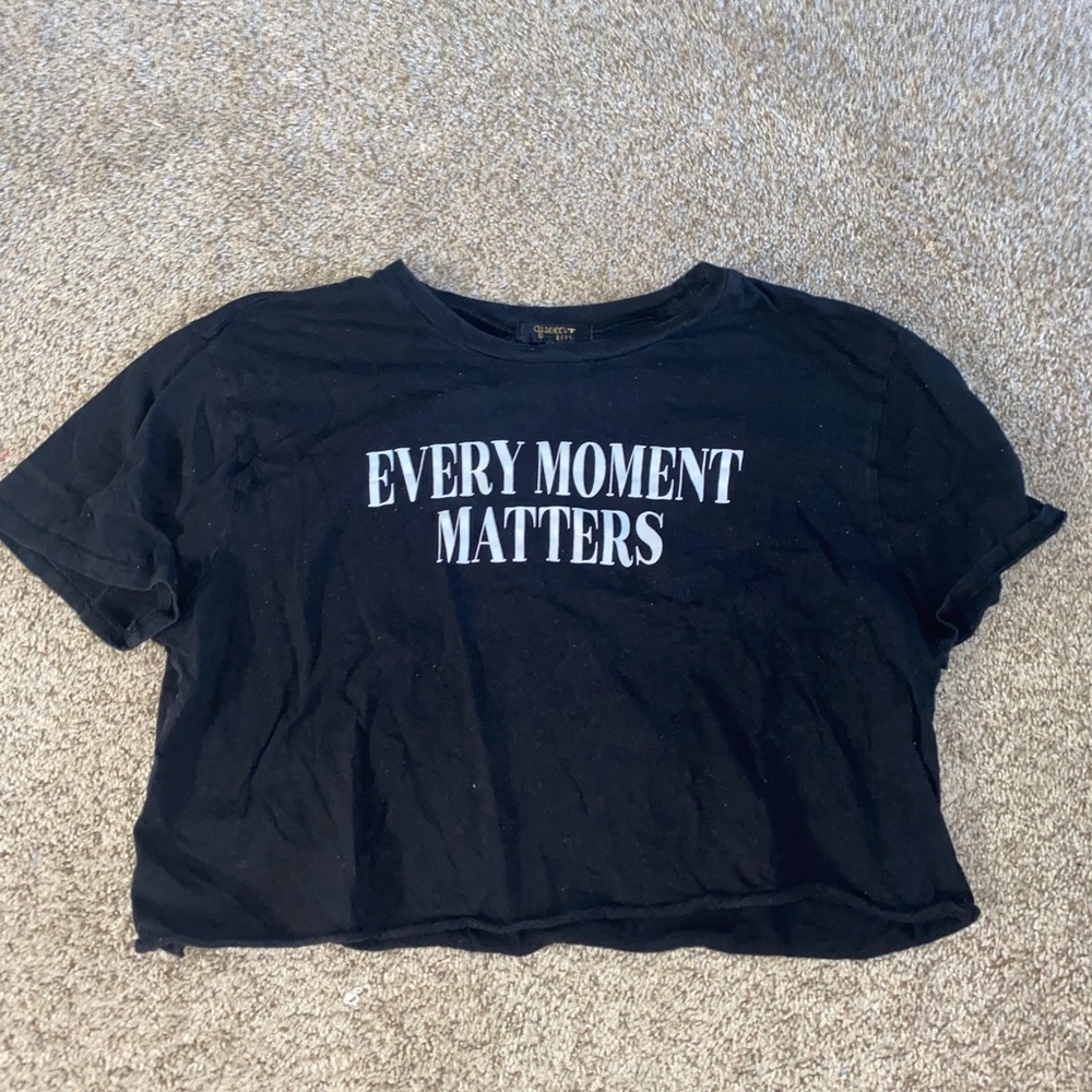 “Every Moment Matters” Crop Top